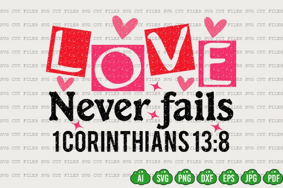 Download Love Never Fails SVG,Faith Valentine PNG - Valentine png Collection