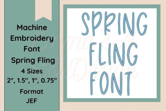 Download Spring Fling Font Embroidery JEF Format - Embroidery Collection