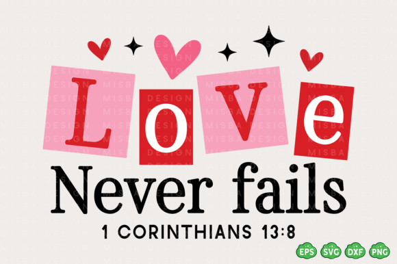 Download Love Never Fails SVG,Faith Valentine PNG - Valentine png Collection