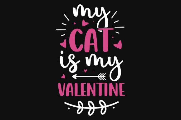 Download My Cat is My Valentines Tshirt Design - Tshirt design Collection